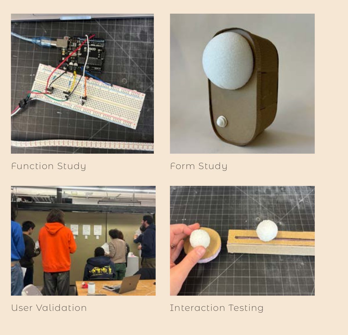 Development: function study with Arduino, foam form study, user validation and interaction testing